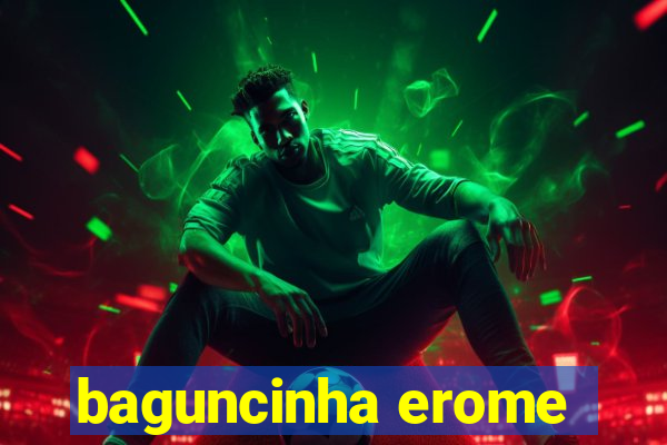 baguncinha erome
